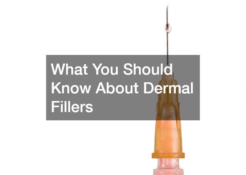 What You Should Know About Dermal Fillers